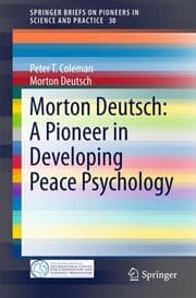 Cover von Morton Deutsch: A Pioneer in Developing Peace Psychology