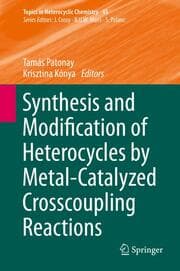 Cover von Synthesis and Modification of Heterocycles by Metal-Catalyzed Cross-coupling Reactions