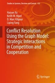 Cover von Conflict Resolution Using the Graph Model: Strategic Interactions in Competition and Cooperation
