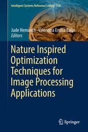 Cover von Nature Inspired Optimization Techniques for Image Processing Applications
