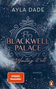 Cover von Blackwell Palace. Wanting it all