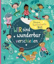 Cover of Unsere kunterbunte Welt - Wir sind wunderbar verschieden