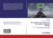 Cover von Anti-Euphemistic Reasoning On Leaders' Decision-Making