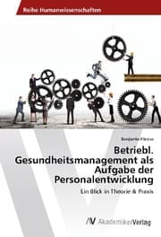 Cover von Betriebl. Gesundheitsmanagement als Aufgabe der Personalentwicklung