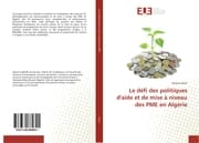 Cover von Le défi des politiques d'aide et de mise à niveau des PME en Algérie