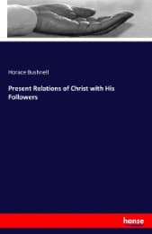Cover von Present Relations of Christ with His Followers