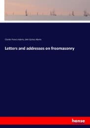 Cover von Letters and addresses on freemasonry
