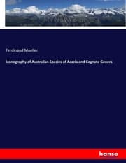 Cover von Iconography of Australian Species of Acacia and Cognate Genera