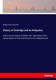 Cover von History of Corbridge and its Antiquities