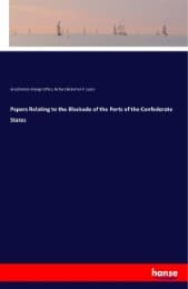 Cover von Papers Relating to the Blockade of the Ports of the Confederate States