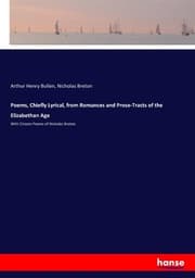 Cover von Poems, Chiefly Lyrical, from Romances and Prose-Tracts of the Elizabethan Age