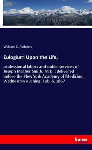 Cover von Eulogium Upon the Life,