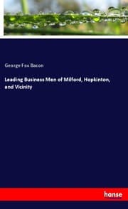 Cover von Leading Business Men of Milford, Hopkinton, and Vicinity