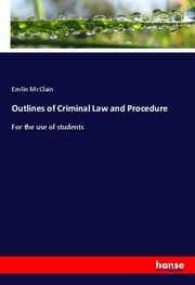 Cover von Outlines of Criminal Law and Procedure