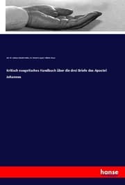 Cover von Kritisch exegetisches Handbuch über die drei Briefe des Apostel Johannes