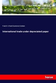 Cover von International trade under depreciated paper