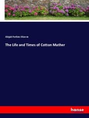 Cover von The Life and Times of Cotton Mather