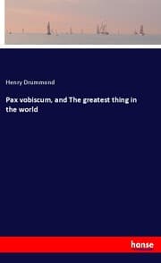 Cover von Pax vobiscum, and The greatest thing in the world