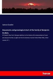 Cover von Documents and genealogical chart of the family of Benjamin Du Bois;