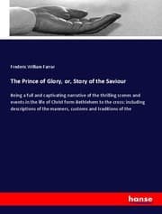Cover von The Prince of Glory, or, Story of the Saviour