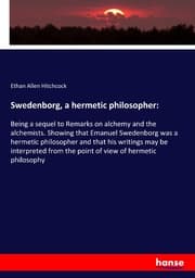 Cover von Swedenborg, a hermetic philosopher: