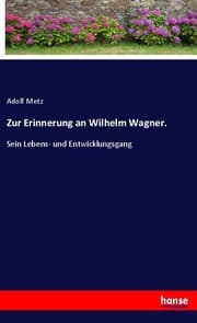 Cover von Zur Erinnerung an Wilhelm Wagner.