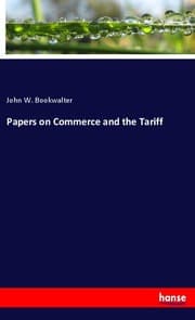 Cover von Papers on Commerce and the Tariff
