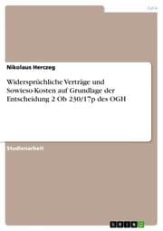 Cover von Widersprüchliche Verträge und Sowieso-Kosten auf Grundlage der Entscheidung 2 Ob 230/17p des OGH