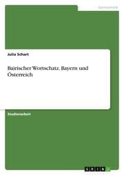 Cover von Bairischer Wortschatz. Bayern und Österreich