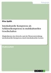 Cover von Interkulturelle Kompetenz als Schlüsselkompetenz in multikulturellen Gesellschaften
