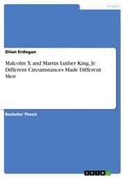 Cover von Malcolm X and Martin Luther King, Jr. Different Circumstances Made Different Men
