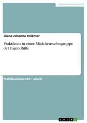 Cover von Praktikum in einer Mädchenwohngruppe der Jugendhilfe