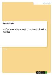 Cover von Aufgabenverlagerung in ein Shared Service Center