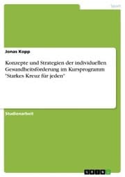 Cover von Konzepte und Strategien der individuellen Gesundheitsförderung im Kursprogramm 'Starkes Kreuz für jeden'