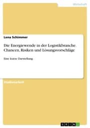 Cover von Die Energiewende in der Logistikbranche. Chancen, Risiken und Lösungsvorschläge