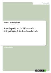 Cover von Sprachspiele im DaF-Unterricht. Spielpädagogik in der Grundschule