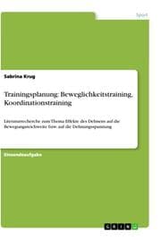 Cover von Trainingsplanung: Beweglichkeitstraining, Koordinationstraining