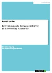 Cover von Bewehrungsstahl fachgerecht kürzen (Unterweisung Maurer/in)