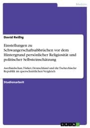 Cover von Einstellungen zu Schwangerschaftsabbrüchen vor dem Hintergrund persönlicher Religiosität und politischer Selbsteinschätzung