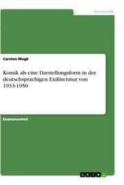 Cover von Komik als eine Darstellungsform in der deutschsprachigen Exilliteratur von 1933-1950