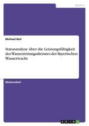 Cover von Statusanalyse über die Leistungsfähigkeit des Wasserrettungsdienstes der Bayerischen Wasserwacht