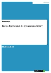 Cover von Lucius Burckhardt. Ist Design unsichtbar?