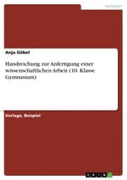 Cover von Handreichung zur Anfertigung einer wissenschaftlichen Arbeit (10. Klasse Gymnasium)