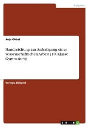 Cover von Handreichung zur Anfertigung einer wissenschaftlichen Arbeit (10. Klasse Gymnasium)