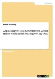 Cover von Anpassung von Data Governance in Zeiten stärker wachsender Nutzung von Big Data