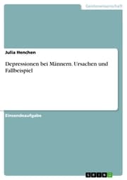 Cover von Depressionen bei Männern. Ursachen und Fallbeispiel