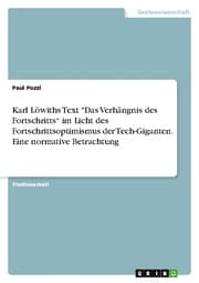 Cover von Karl Löwiths Text 'Das Verhängnis des Fortschritts im Licht des Fortschrittsoptimismus der Tech-Giganten. Eine normative Betrachtung