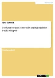 Cover von Merkmale eines Monopols am Beispiel der Fuchs Gruppe