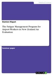 Cover von The Fatigue Management Program for Airport Workers in New Zealand. An Evaluation