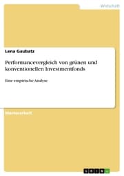 Cover von Performancevergleich von grünen und konventionellen Investmentfonds